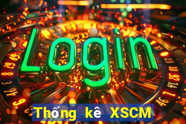 Thống kê XSCM thứ tư