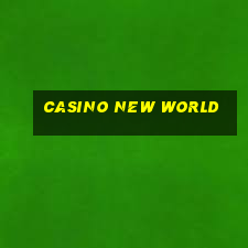 casino new world