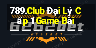 789.Club Đại Lý Cấp 1 Game Bài