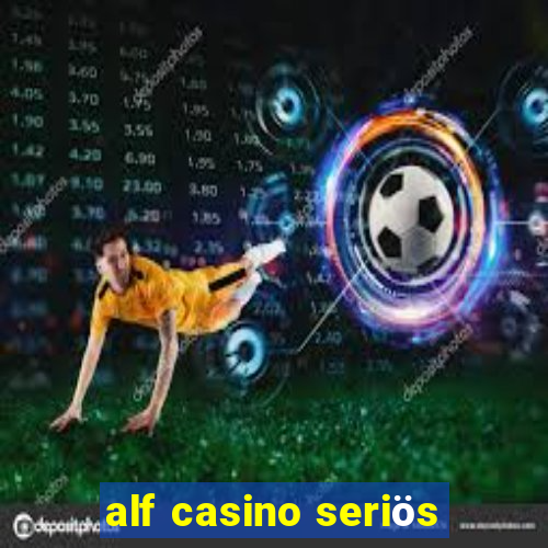 alf casino seriös