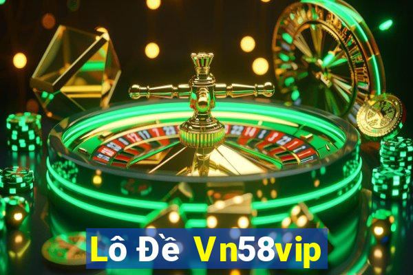 Lô Đề Vn58vip