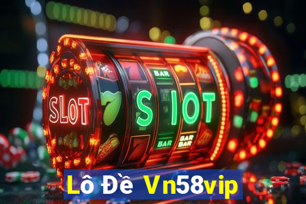 Lô Đề Vn58vip