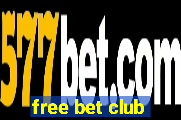 free bet club