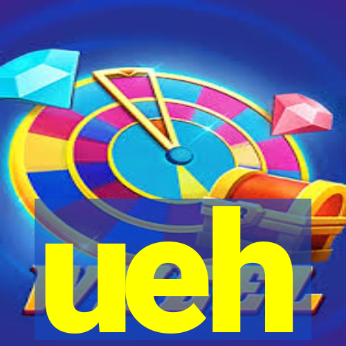 ueh