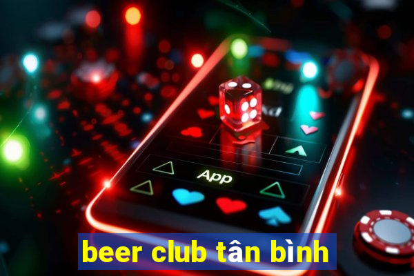 beer club tân bình