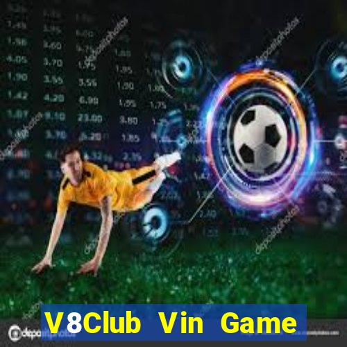 V8Club Vin Game Bài 52 Club