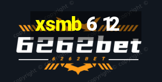 xsmb 6 12