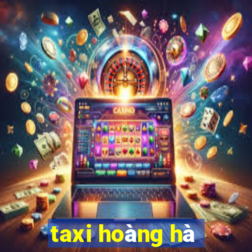 taxi hoàng hà