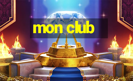 mon club