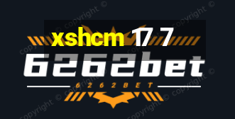 xshcm 17 7