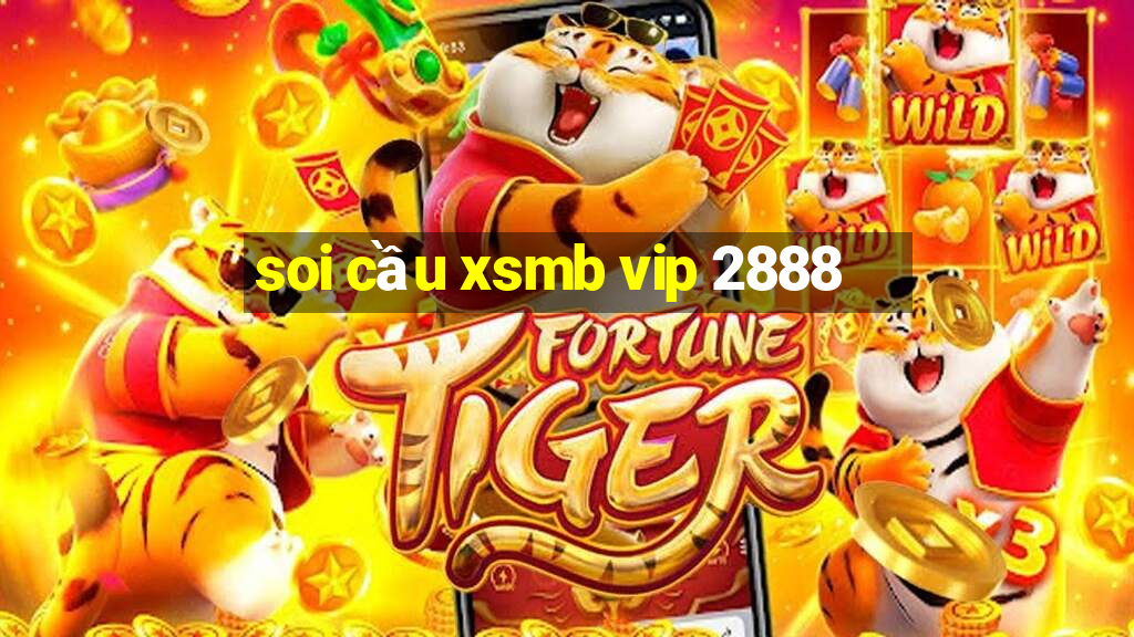 soi cầu xsmb vip 2888