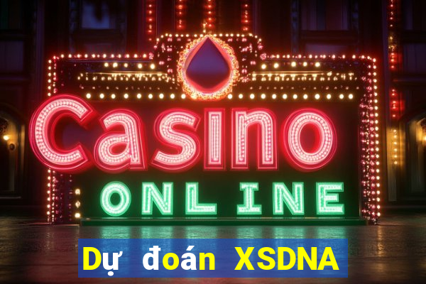 Dự đoán XSDNA ngày 25