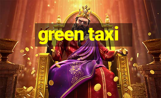 green taxi