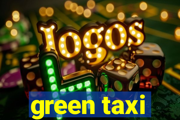 green taxi