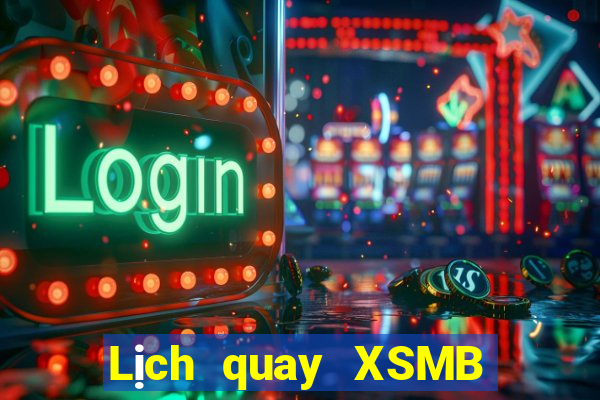 Lịch quay XSMB thứ tư