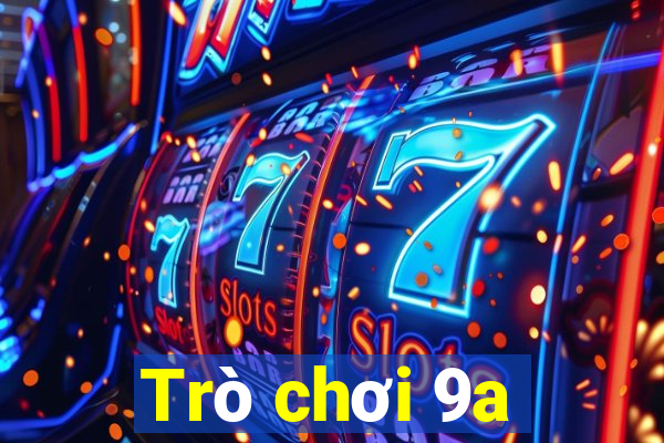 Trò chơi 9a