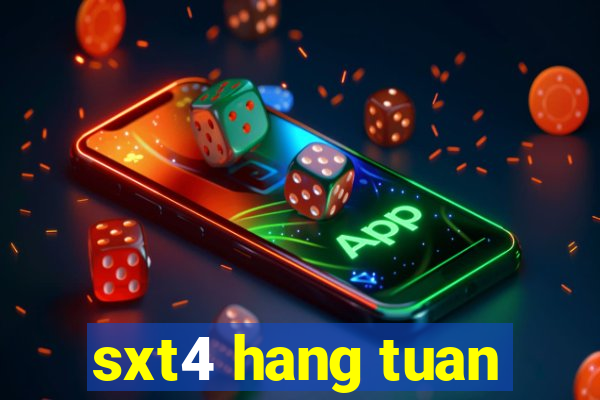 sxt4 hang tuan