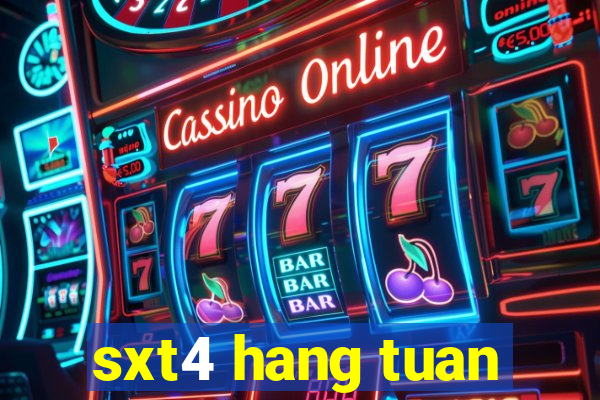 sxt4 hang tuan