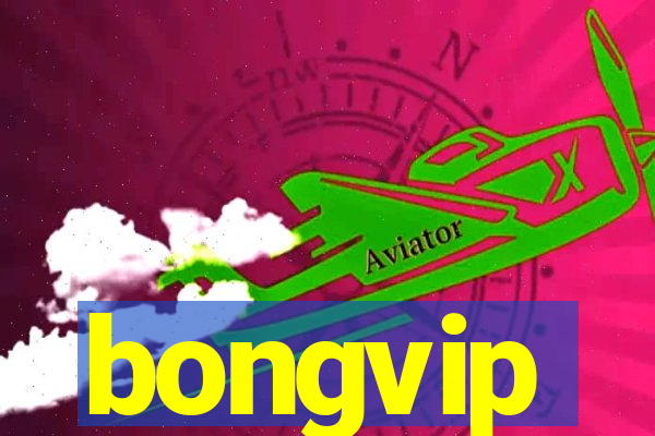 bongvip