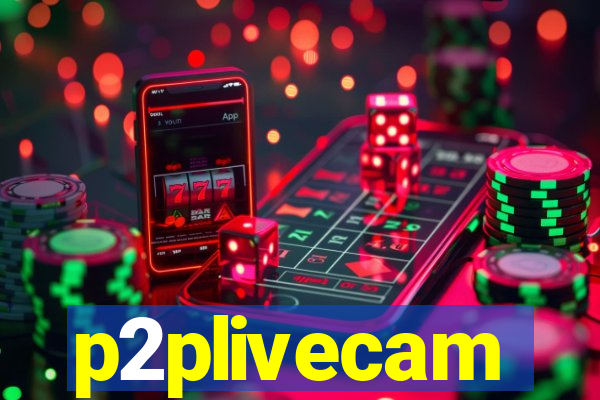 p2plivecam