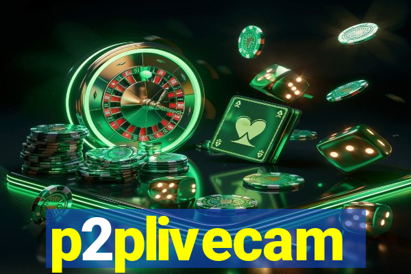 p2plivecam