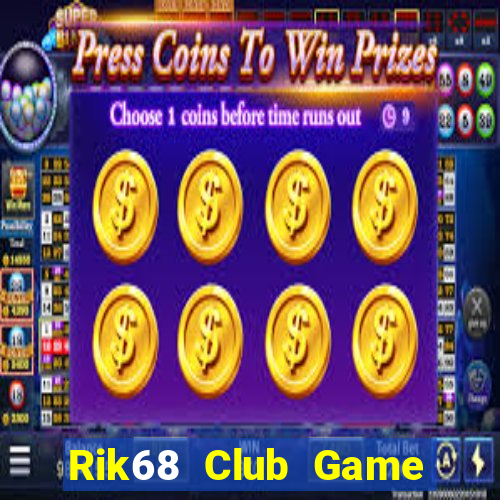 Rik68 Club Game Bài Cf68