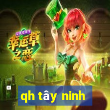 qh tây ninh