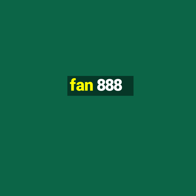 fan 888