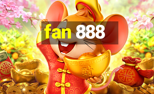 fan 888