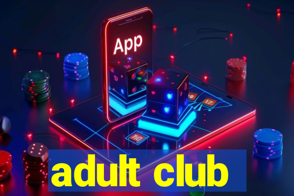 adult club