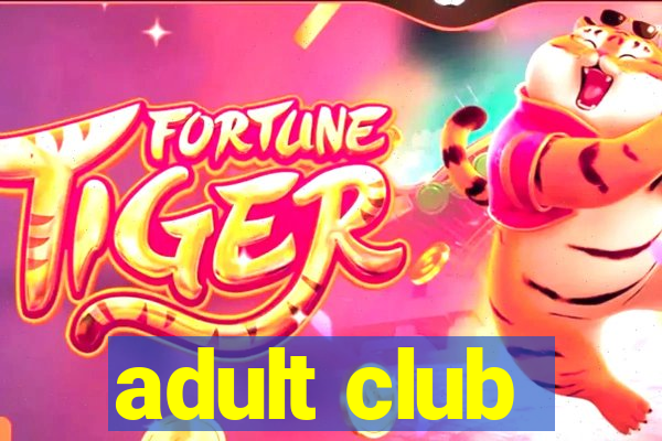 adult club