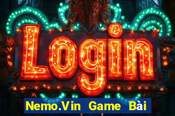 Nemo.Vin Game Bài Tặng Tiền