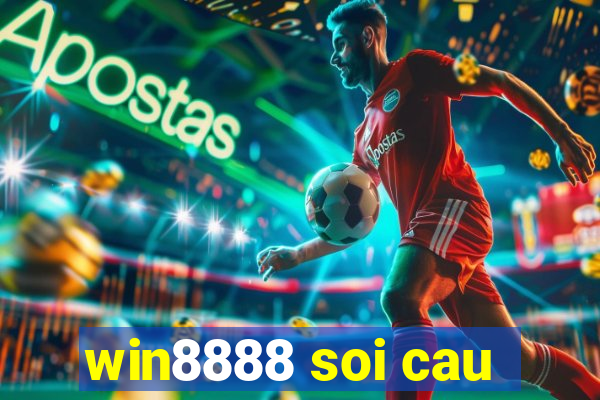 win8888 soi cau