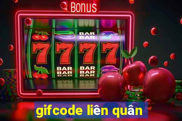 gifcode liên quân