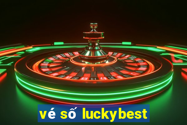 vé số luckybest