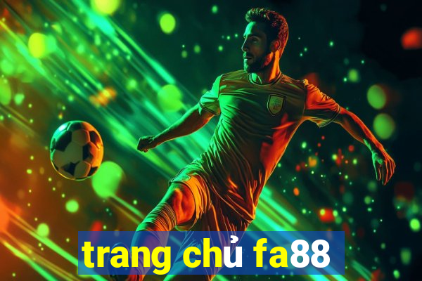 trang chủ fa88