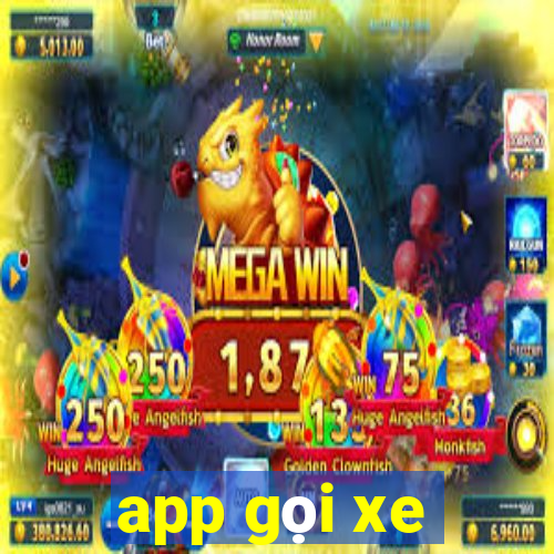 app gọi xe