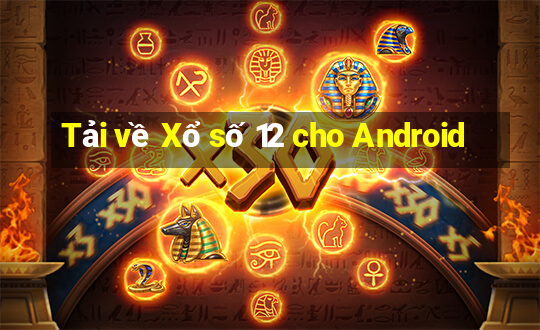 Tải về Xổ số 12 cho Android