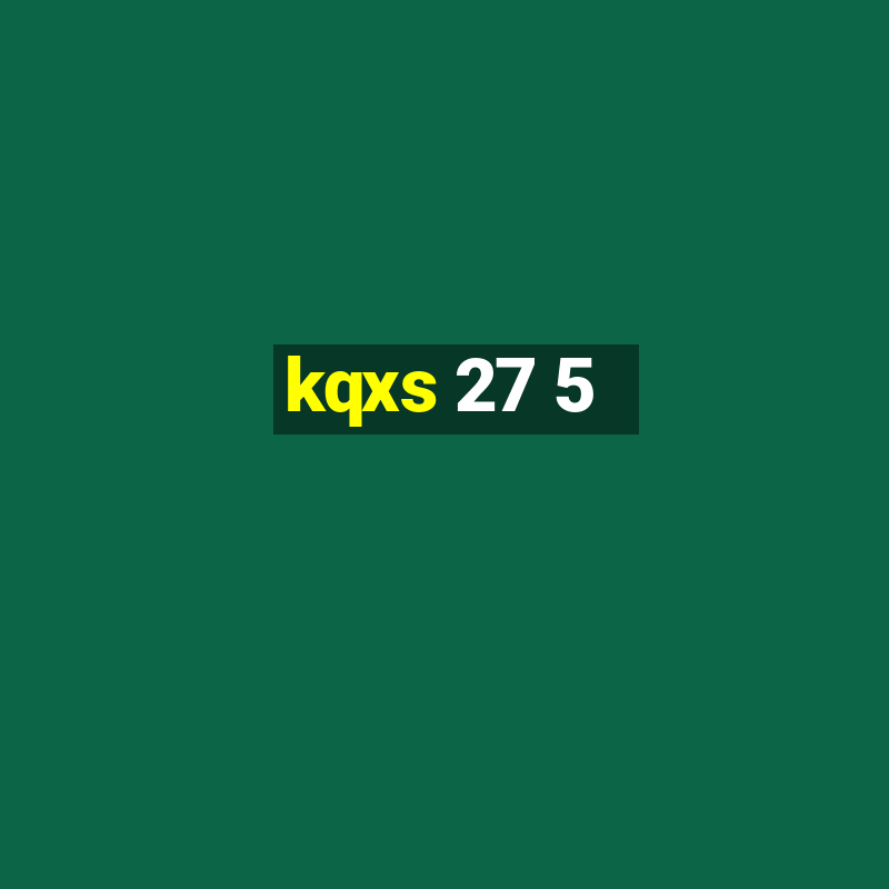 kqxs 27 5