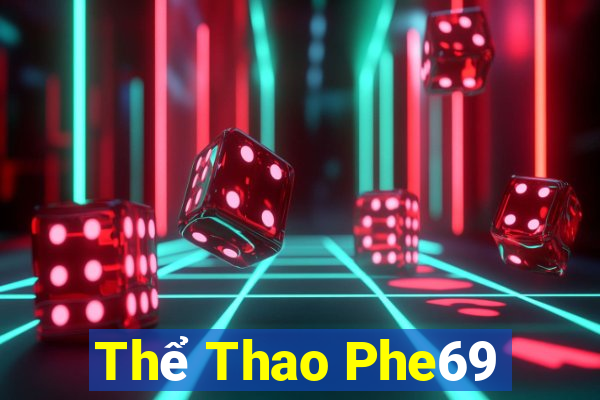 Thể Thao Phe69