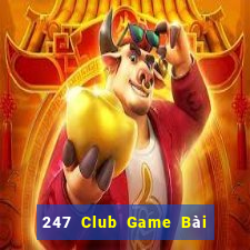 247 Club Game Bài Đổi Thưởng B52