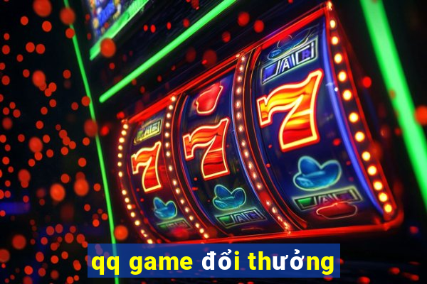 qq game đổi thưởng