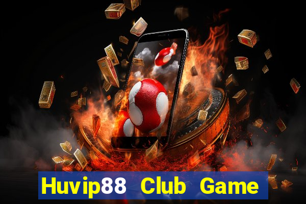 Huvip88 Club Game Bài Macau