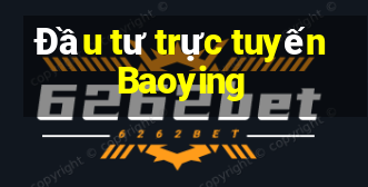 Đầu tư trực tuyến Baoying