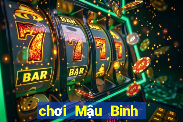 chơi Mậu Binh là gì