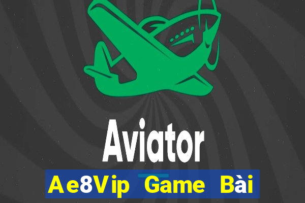 Ae8Vip Game Bài Có Code