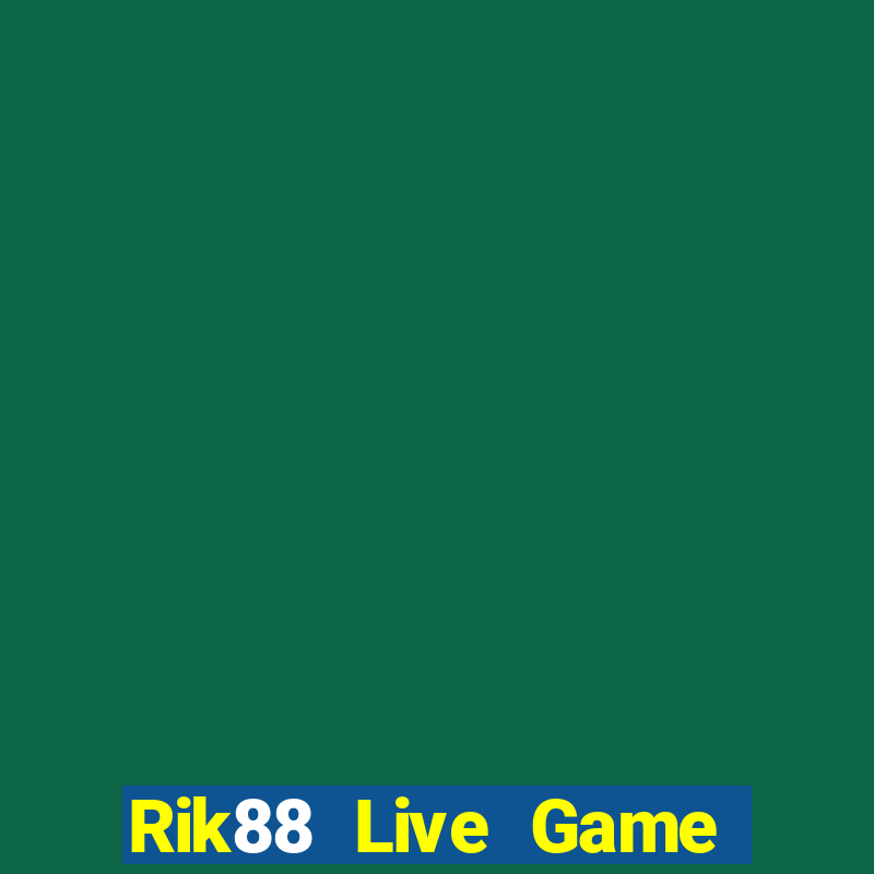 Rik88 Live Game Bài Nổ Hũ Uy Tín