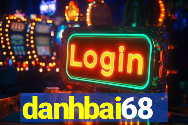 danhbai68