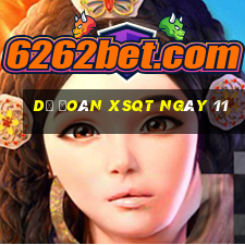 Dự đoán XSQT ngày 11