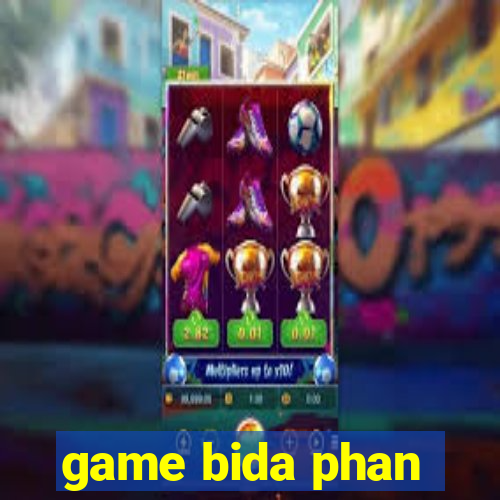 game bida phan